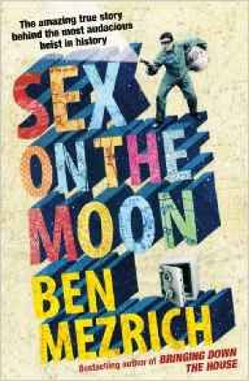 Ben Mezrich / Sex on the Moon