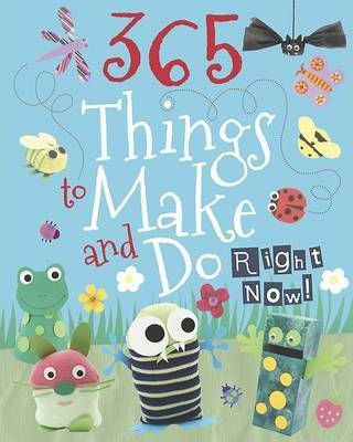 365 Things to Make and Do (Children's Coffee Table book)