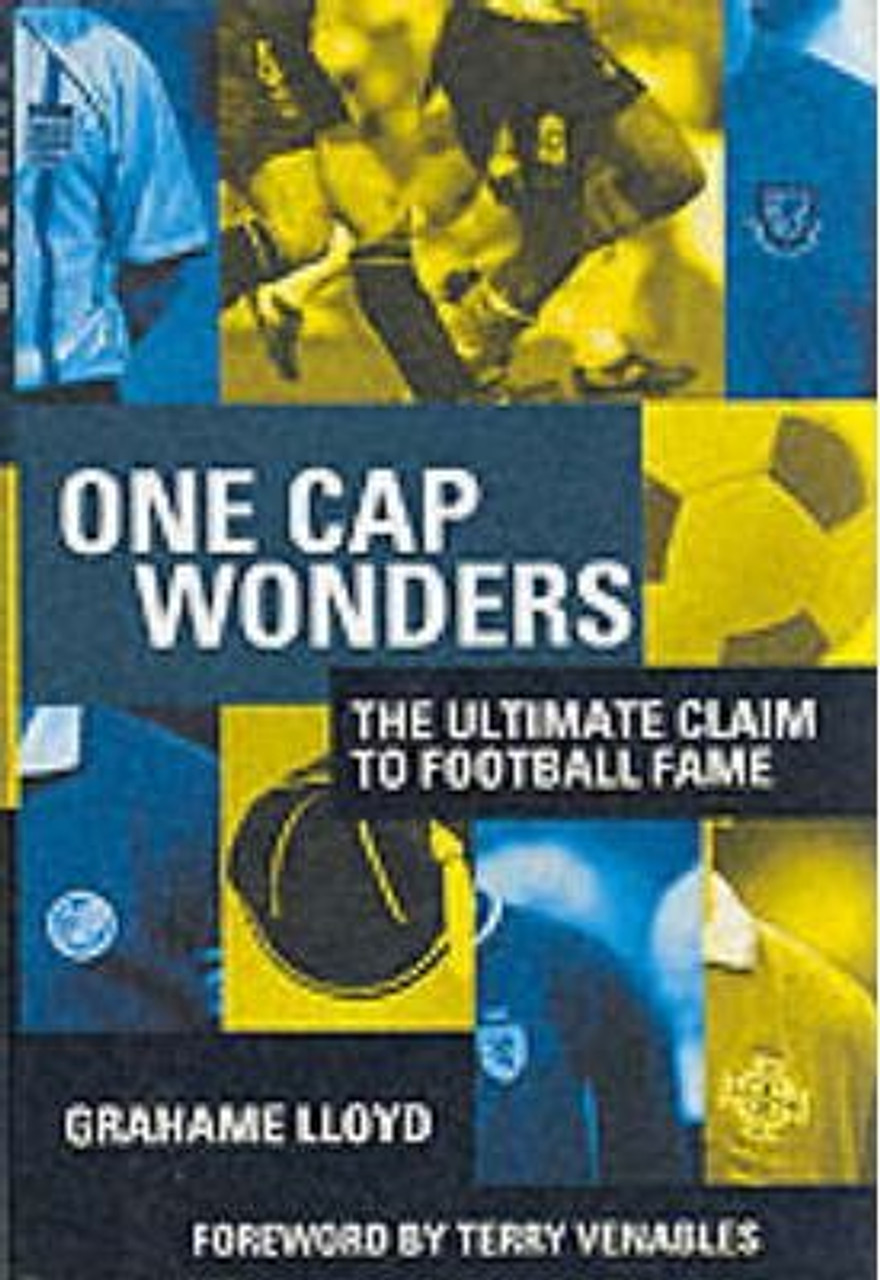 Grahame Lloyd / One Cap Wonders (Hardback)