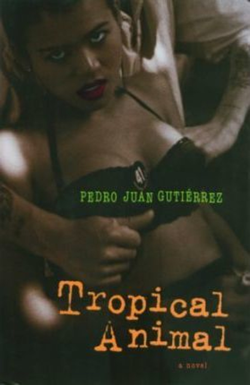 Pedro Gutirrez / Tropical Animal (Hardback)