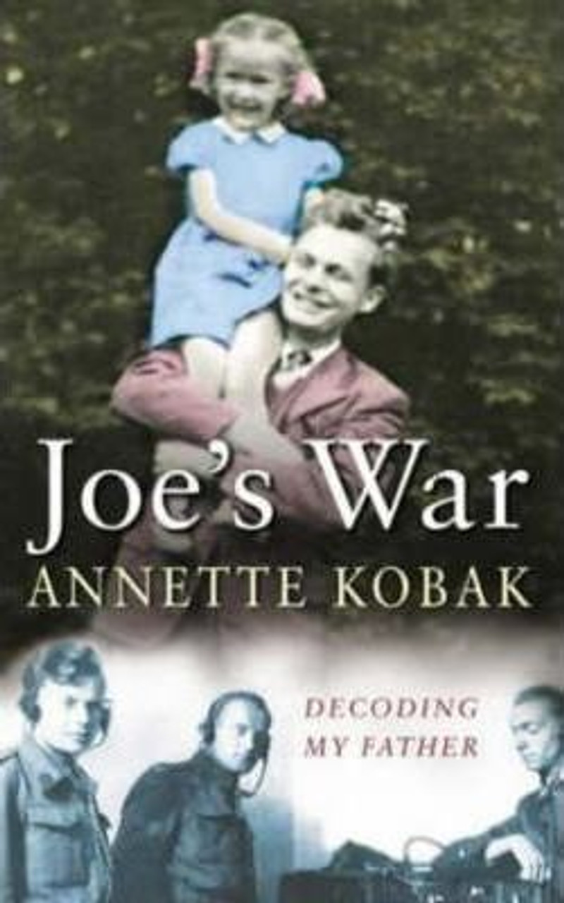 Annette Kobak / Joe's War (Hardback)