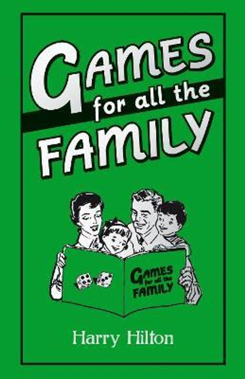 Harry Hilton / Games For All the Family (Hardback)