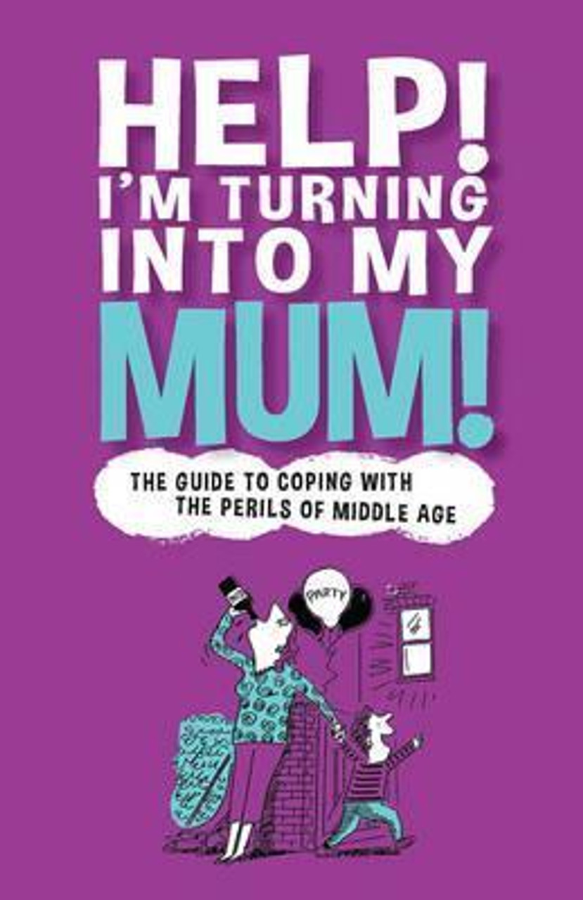 Gina McKinnon / Help! I'm Turning Into My Mum (Hardback)