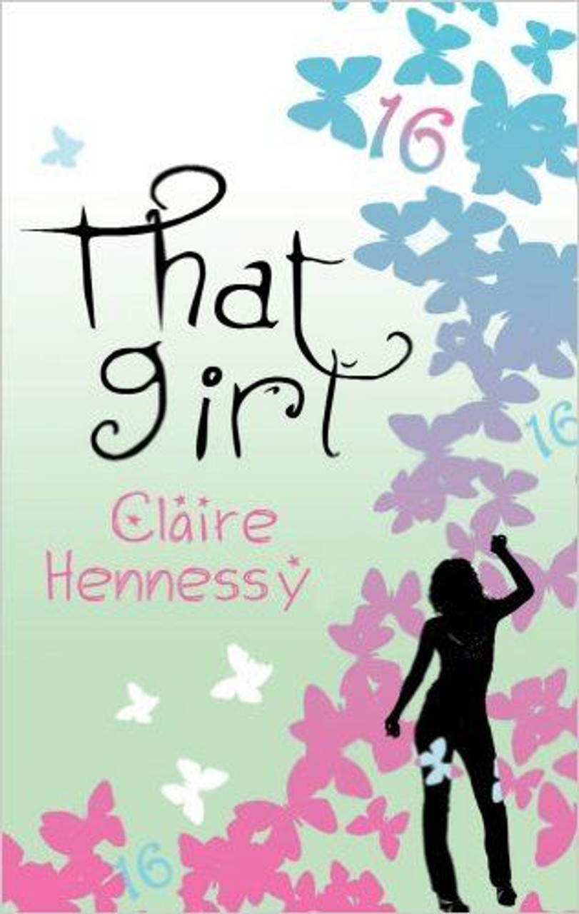 Claire Hennessy / That Girl