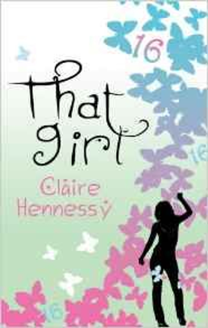 Claire Hennessy / That Girl