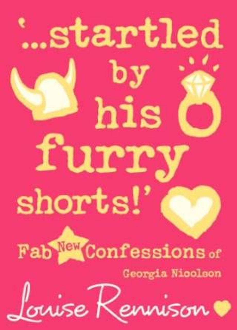 Louise Rennison / ...startled by his furry shorts