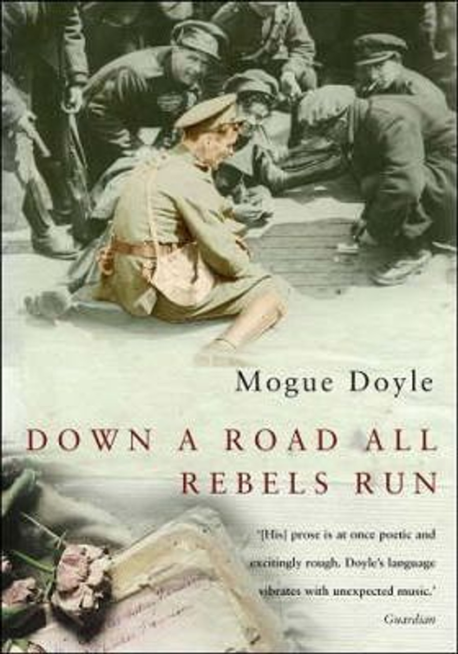 Mogue Doyle / Down A Road All Rebels Run (Hardback)