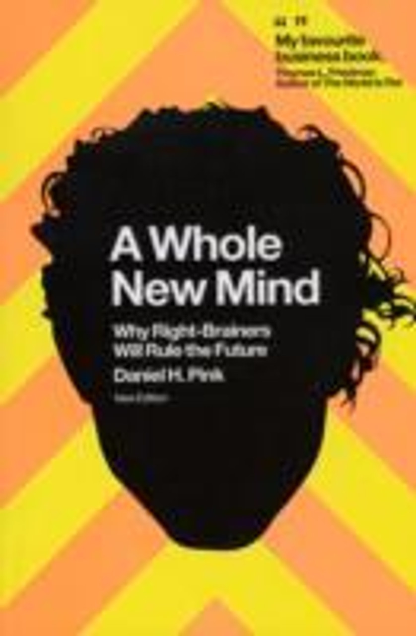 Daniel H. Pink / A Whole New Mind
