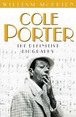 William McBrien / Cole Porter : The Definitive Biography (Hardback)