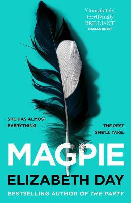 Elizabeth Day / Magpie (Hardback)