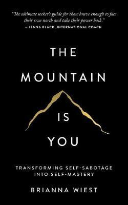 Brianna Wiest / The Mountain Is You