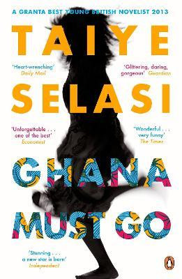 Taiye Selasi / Ghana Must Go