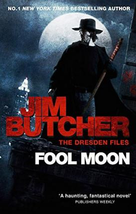 Jim Butcher / Fool Moon : The Dresden Files Book Two