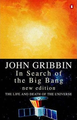 John Gribbin / In Search of the Big Bang