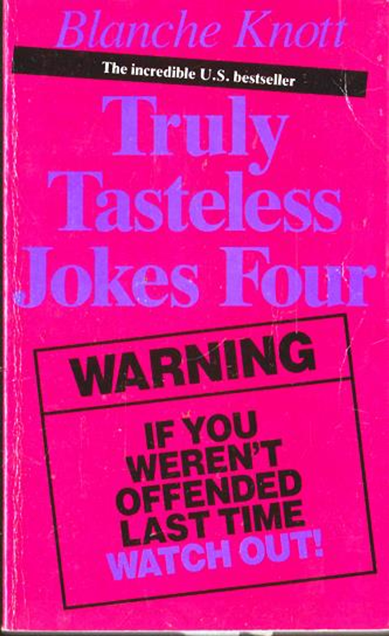 Blanche Knott / Truly Tasteless Jokes Four