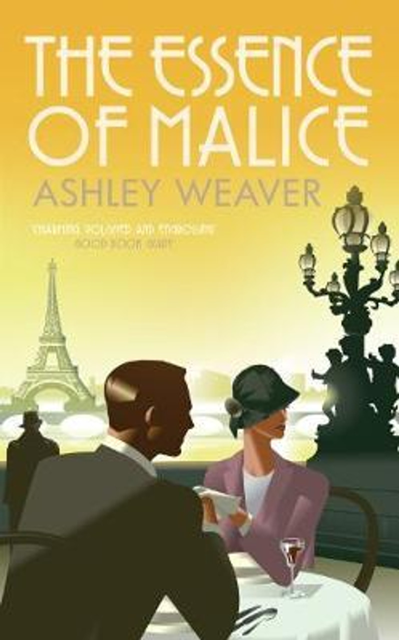 Ashley Weaver / The Essence of Malice