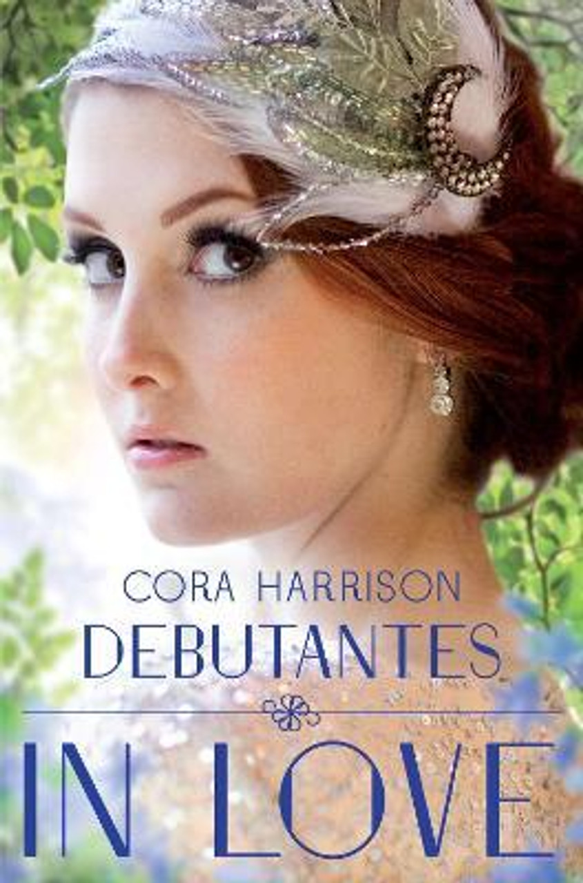 Cora Harrison / Debutantes: In Love
