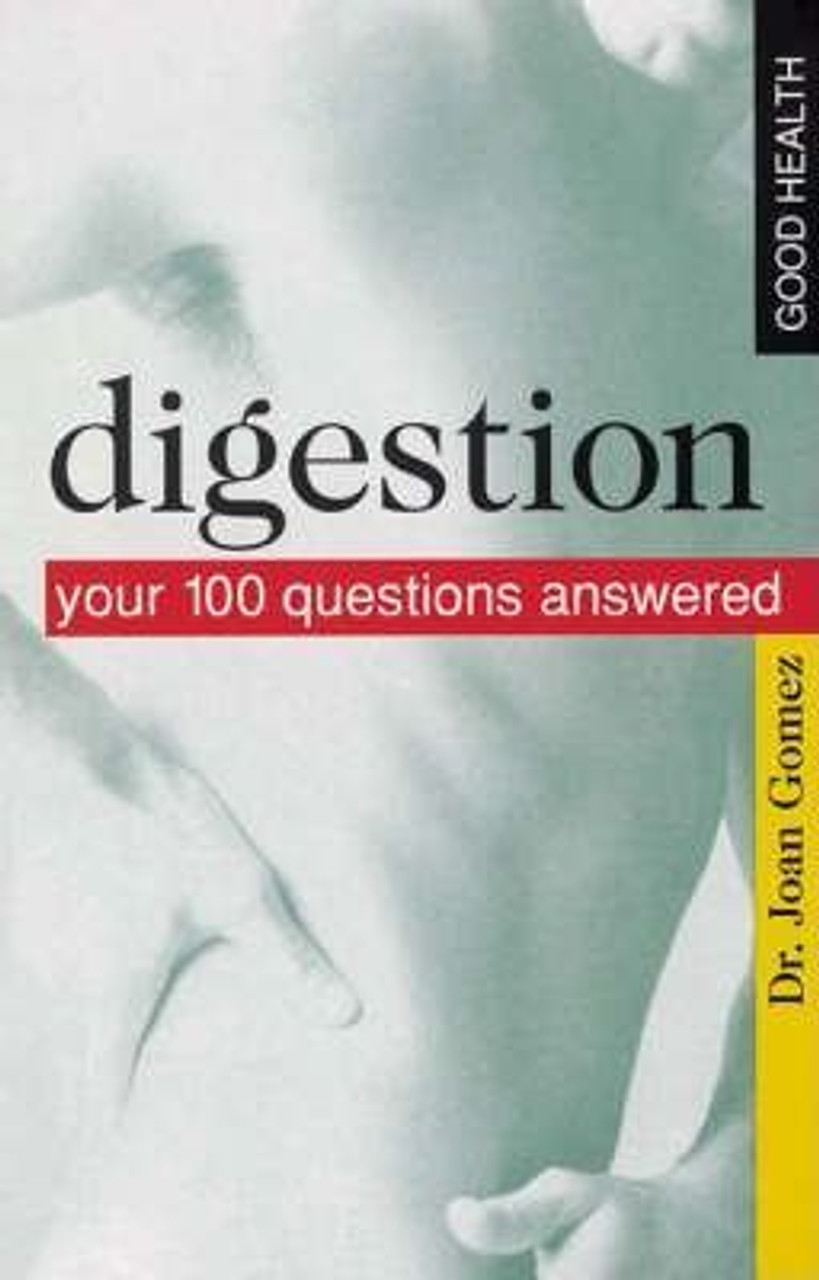 Joan Gomez / Digestion : Your 100 Questions Answered