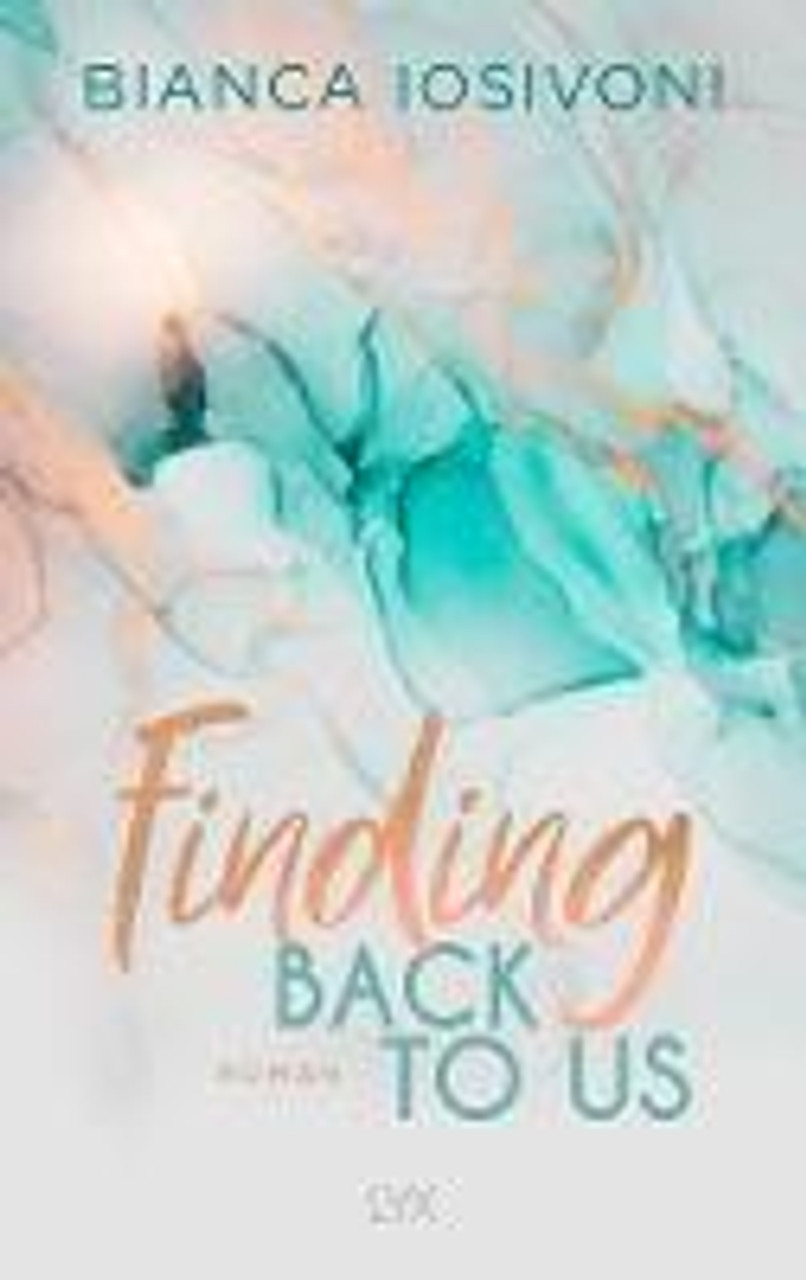 Bianca Iosivoni / Finding Back to Us (Large Paperback)