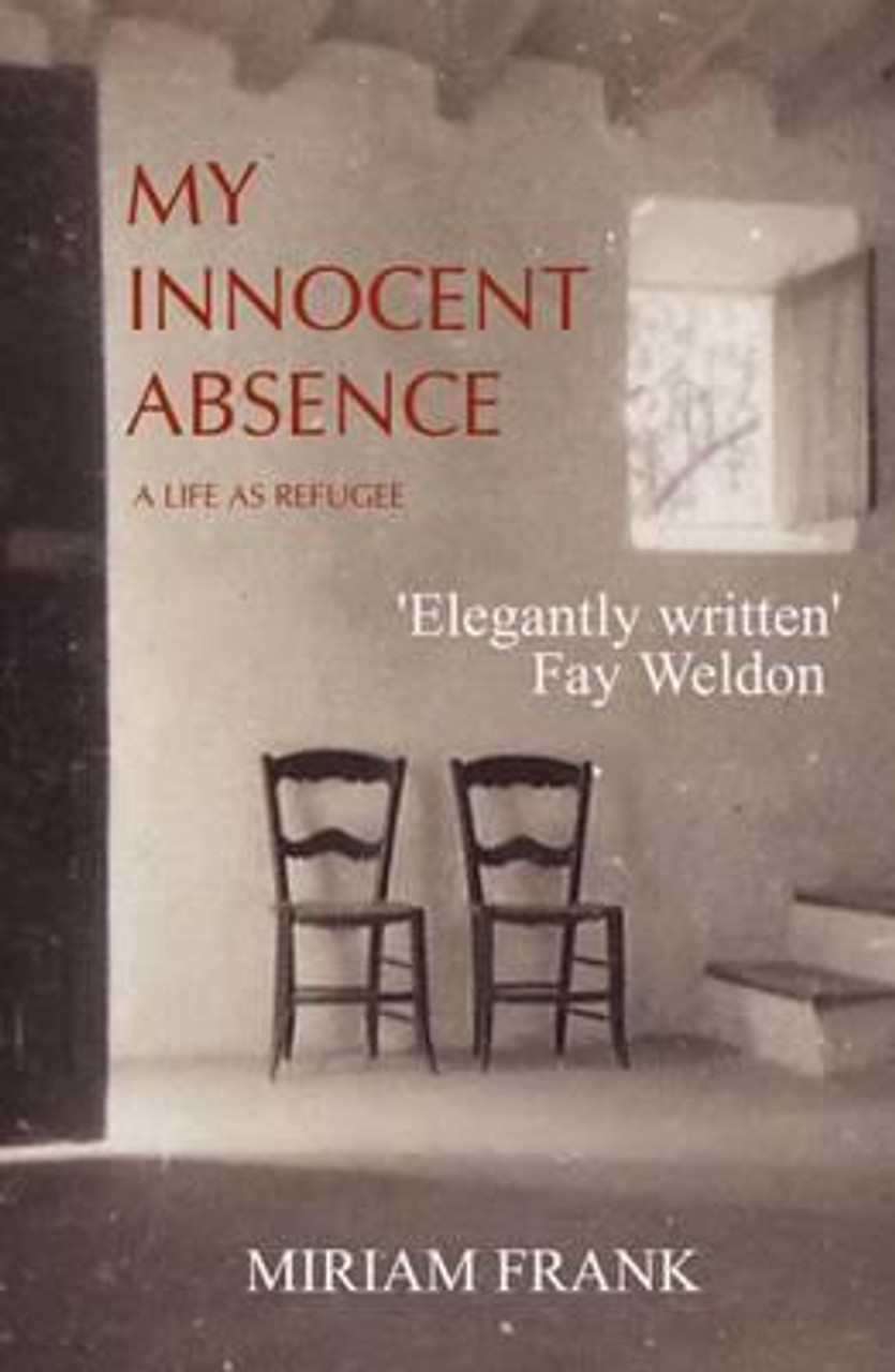 Miriam Frank / My Innocent Absence (Large Paperback)