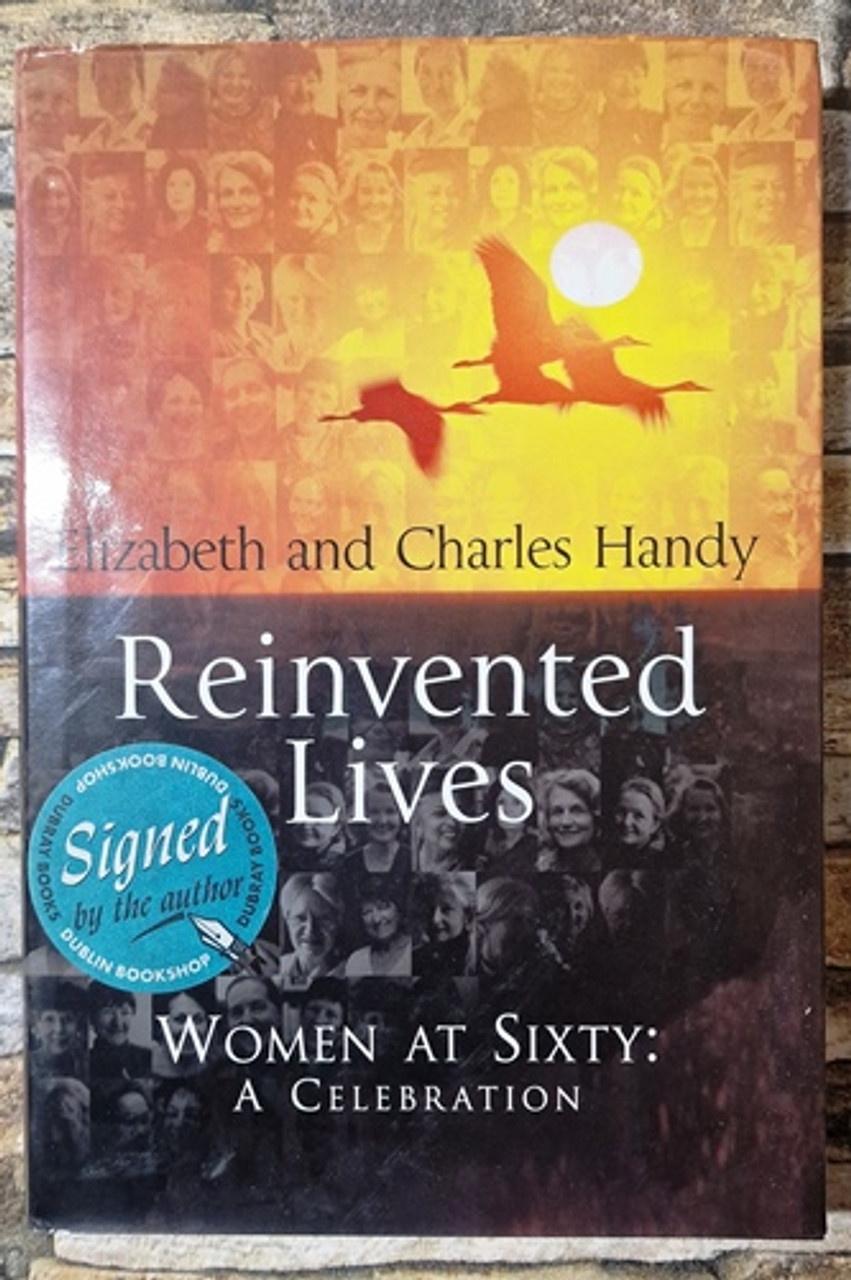 Elizabeth and Charles Handy / Reinvented Lives (Signed by the Author) (Hardback)