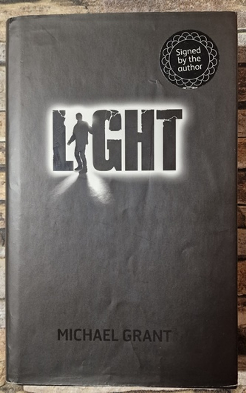 Michael Grant / Light (Signed by the Author) (Hardback) ( Gone Series - Book 6 )