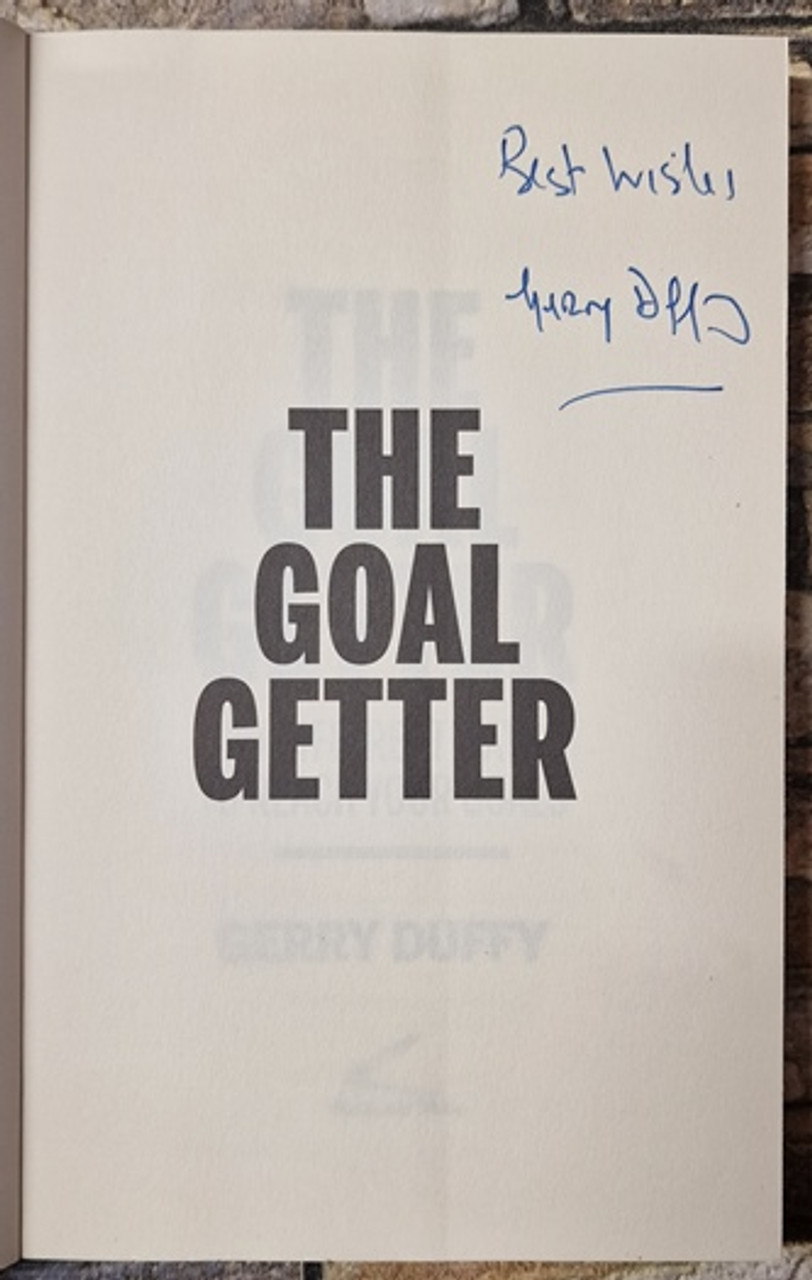 Gerry Duffy / The Goal Getter (Signed by the Author) (Large Paperback)