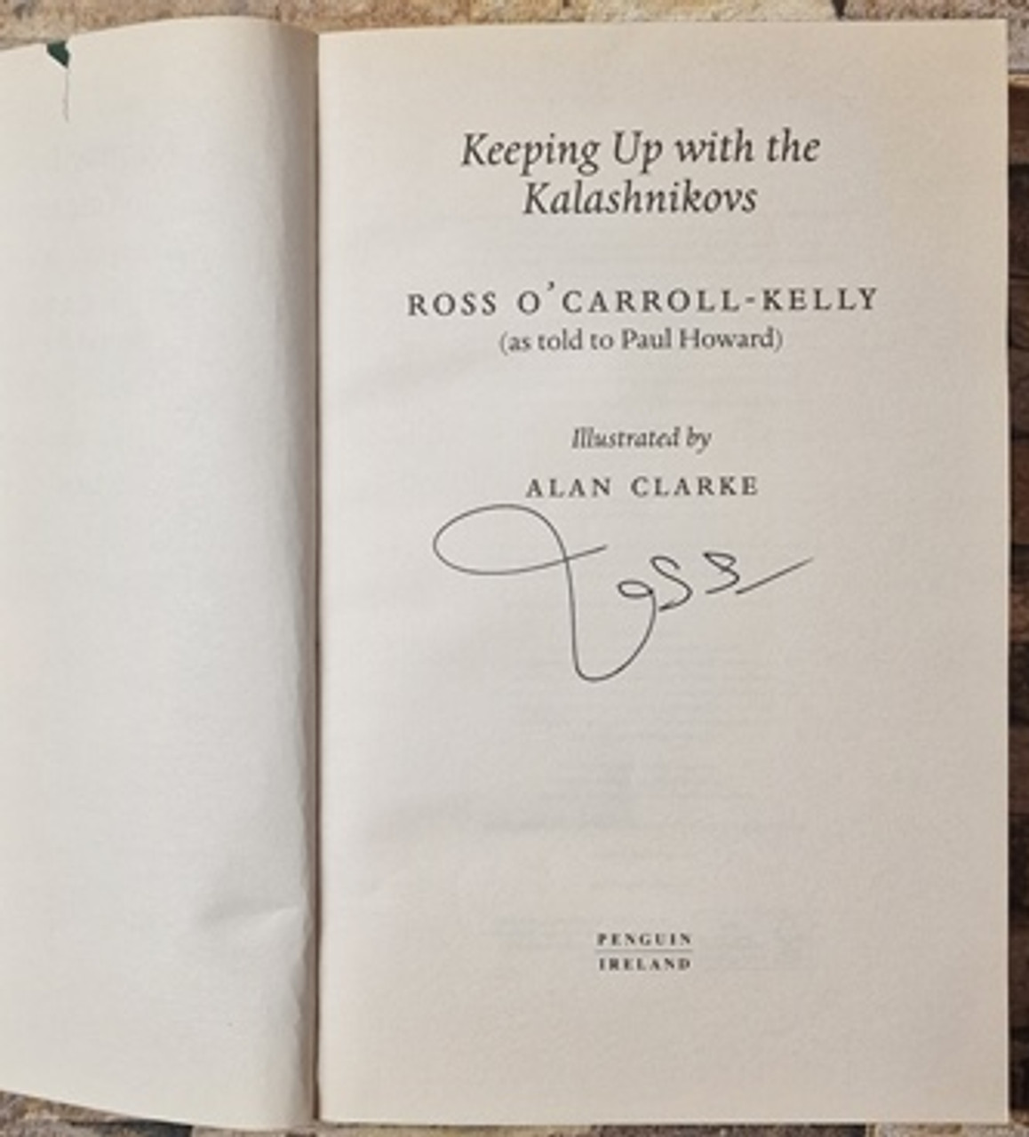 Ross O'Carroll-Kelly / Keeping Up with the Kalashnikovs (Signed by the Author) (Large Paperback) (2)