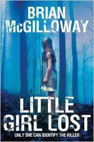 Brian McGilloway / Little Girl Lost