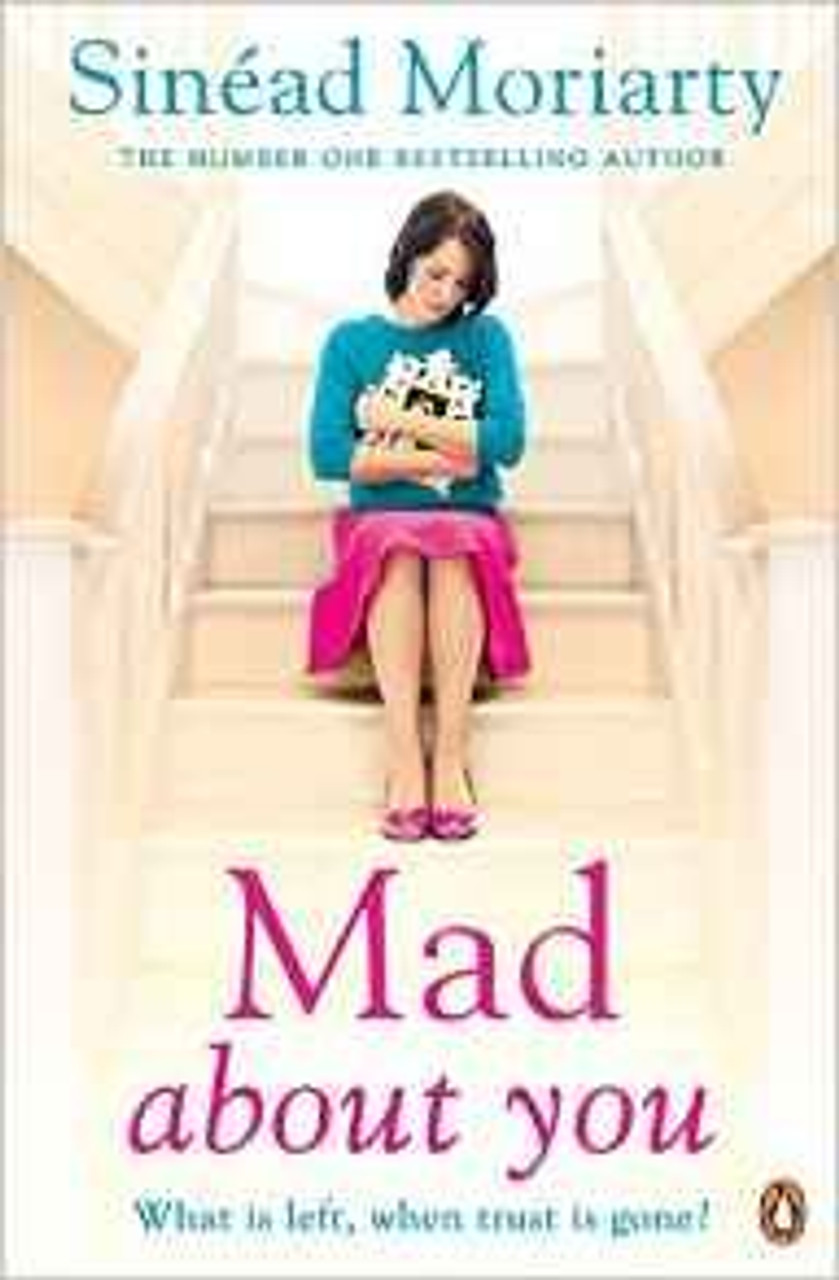 Sinead Moriarty / Mad About You Sinead Moriarty / Mad About You