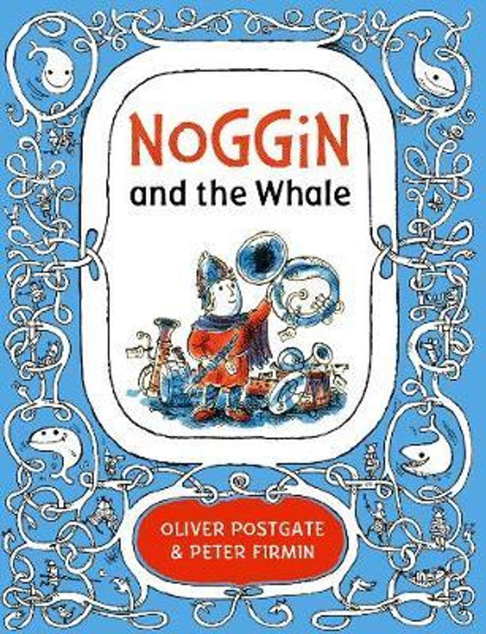 Oliver Postgate / Noggin and the Whale