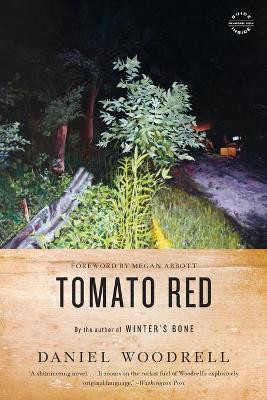 Daniel Woodrell / Tomato Red (Large Paperback)