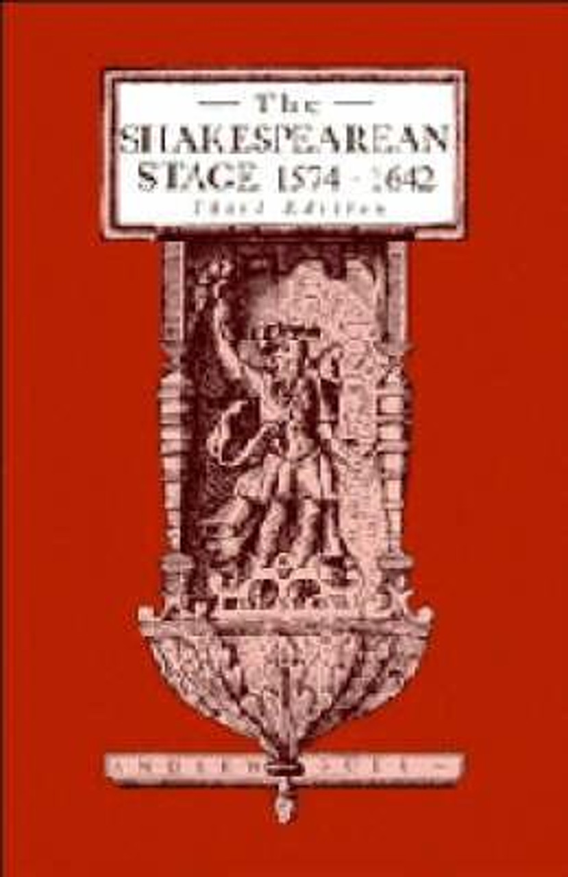 Andrew Gurr / The Shakespearean Stage 1574-1642 (Large Paperback)