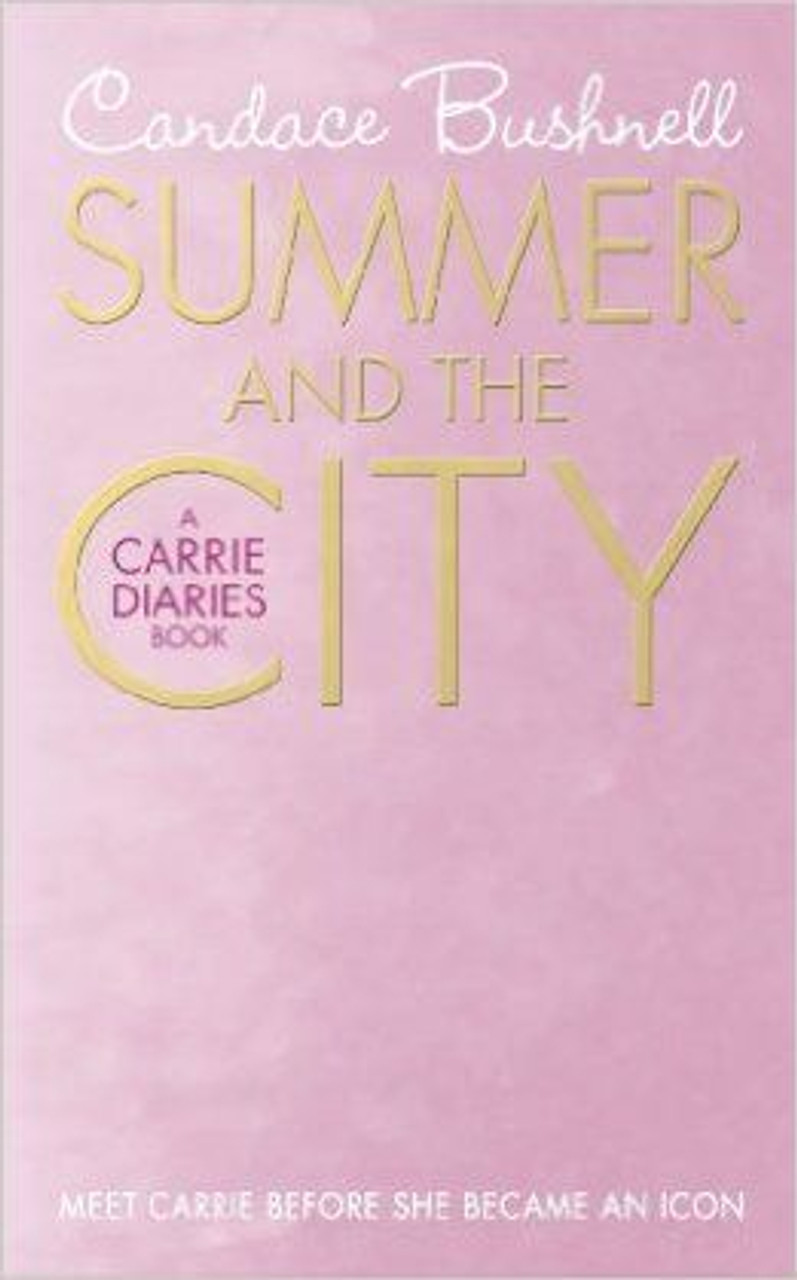 Candace Bushnell / Summer and the City