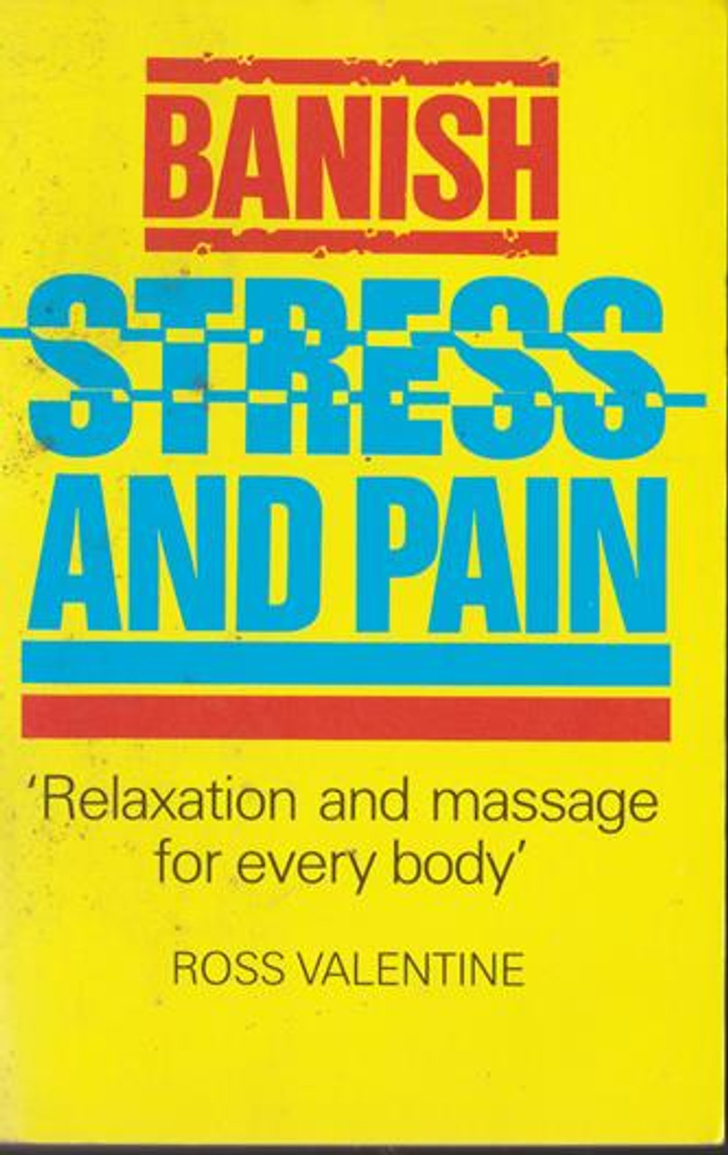 Ross Valentine / Banish Stress and Pain