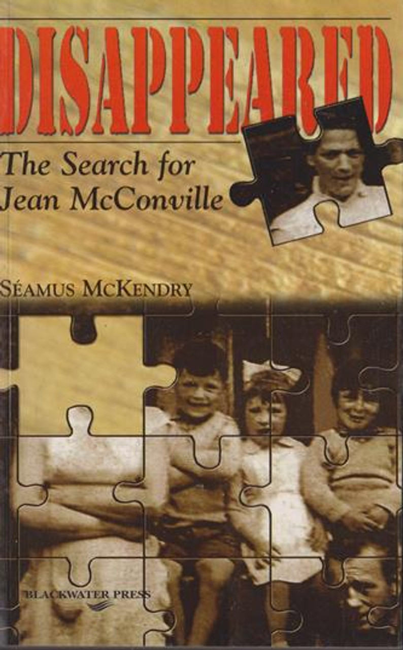 Séamus McKendry / Disappeared: The Search for Jean McConville Séamus McKendry / Disappeared: The Search for Jean McConville