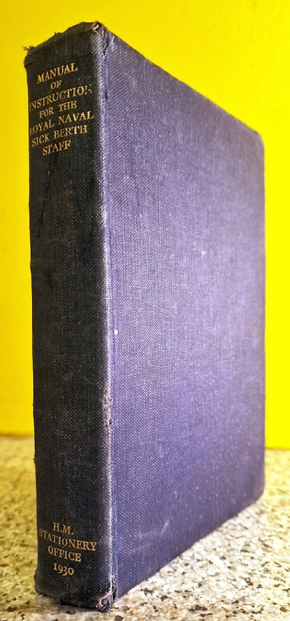 1930 Manual Of Instruction For The Royal Naval Sick Berth Staff