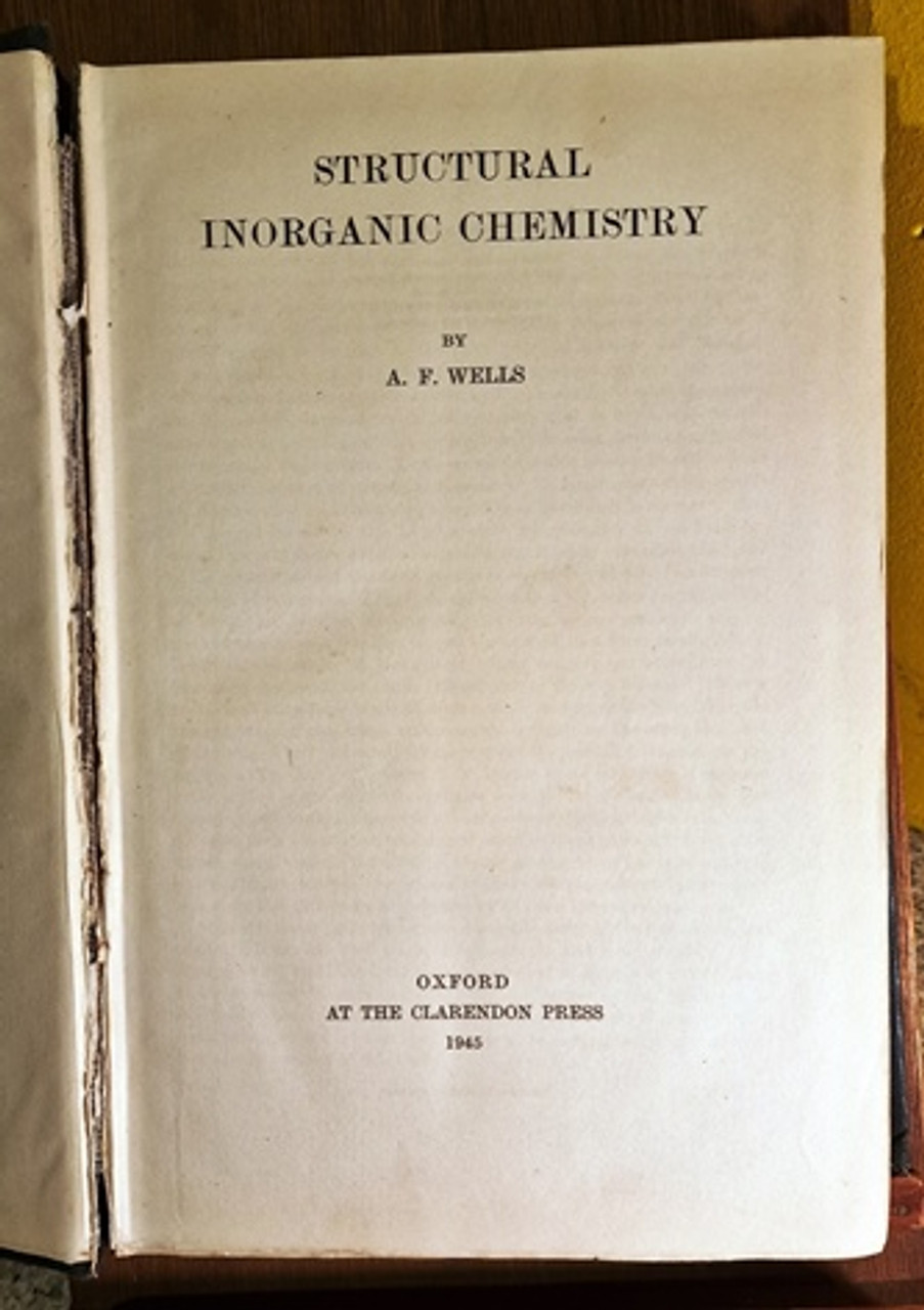 1945 Structural Inorganic Chemistry by A. F. Wells