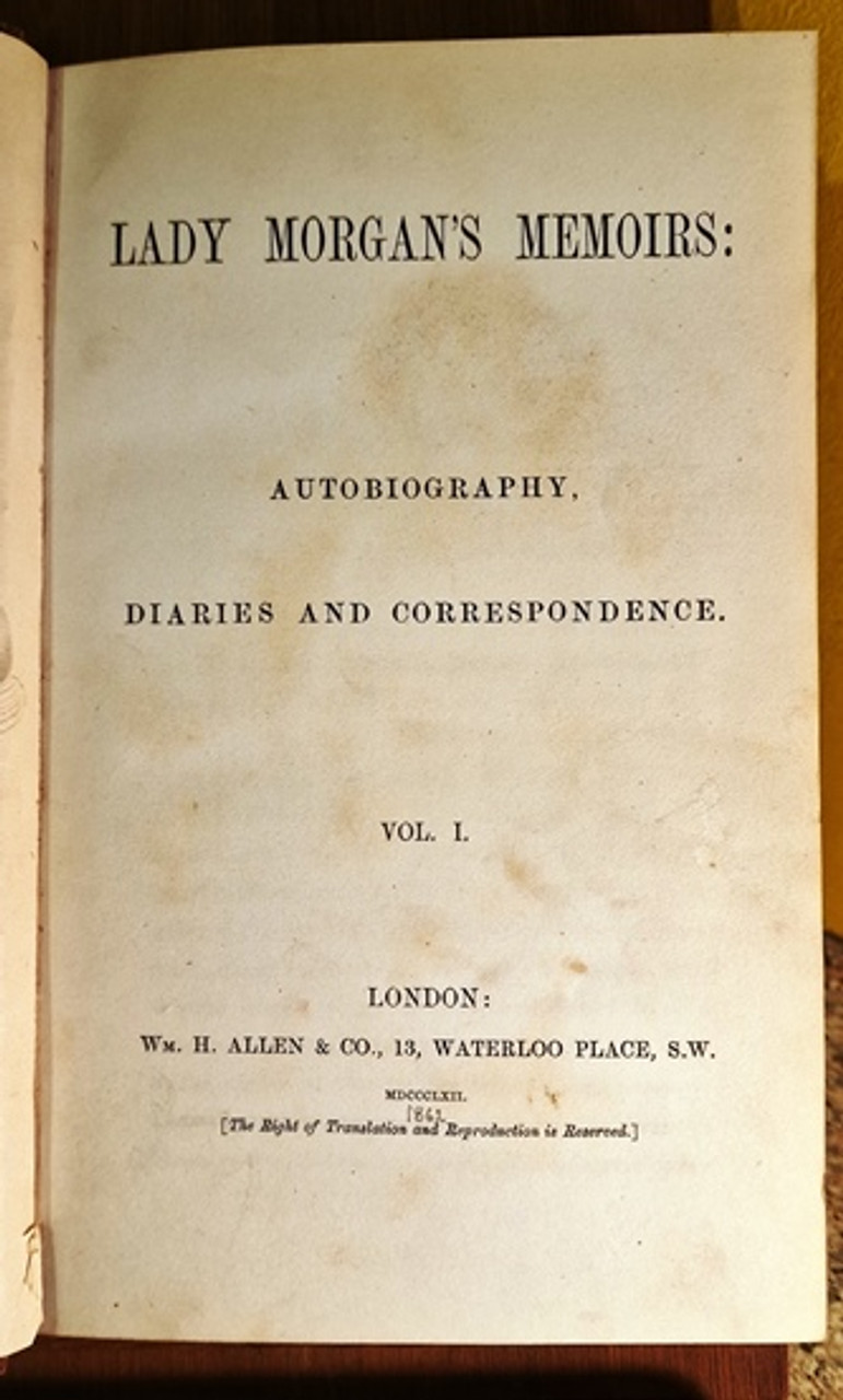 1862 (MDCCCLXII) Lady Morgan's Memoirs Vol I
