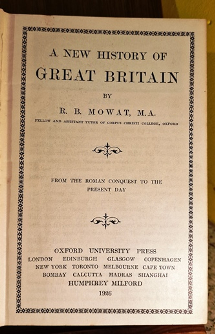 1926 A New History Of Great Britain by R. B. Mowat