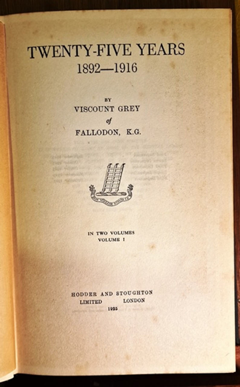 1925 Twenty-Five Years by Viscount Grey of Fallodon