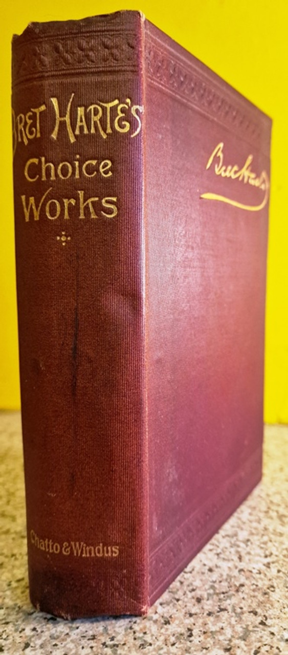 1899 The Choice Works of Bret Harte