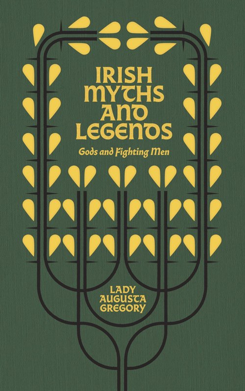 Lady Augusta Gregory - Irish Myths and Legends - Volume 1 & 2 ( Gods and Fighting Men & Cuchulain and the Red Branch of Ulster ) - Set of 2 - BRAND NEW