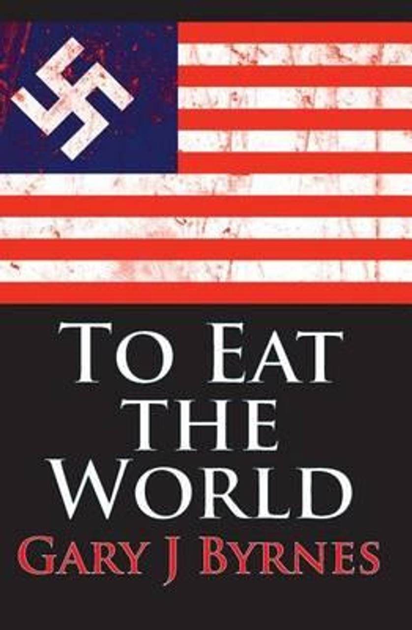 Gary J. Byrnes / To Eat The World
