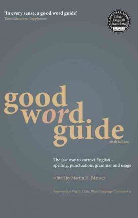 Martin H. Manser / Good Word Guide