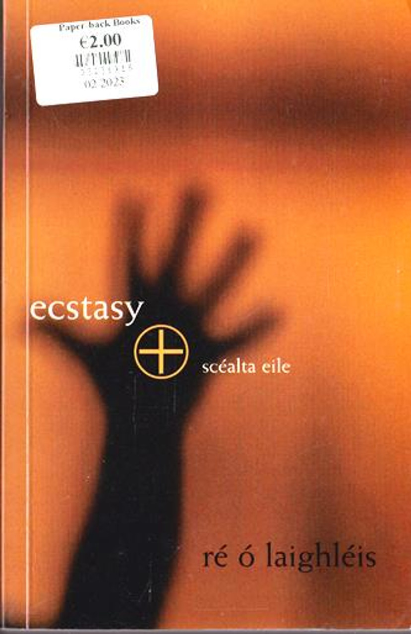 Ré Ó Laighleis / Ecstasy agus Scéalta Eile ( PB )