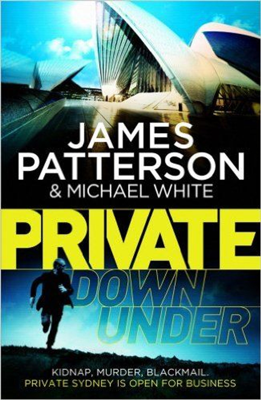 James Patterson / Private Down Under