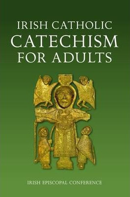Irish Catholic Catechism for Adults (Large Paperback)