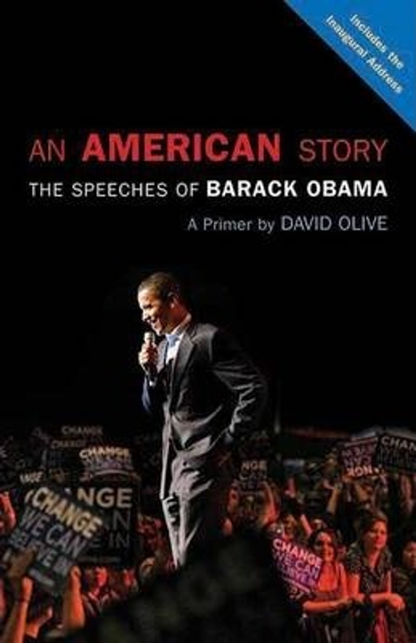 David Olive / An American Story : The Speeches of Barack Obama (Large Paperback)