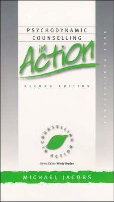 Michael Jacobs / Psychodynamic Counselling in Action (Large Paperback)